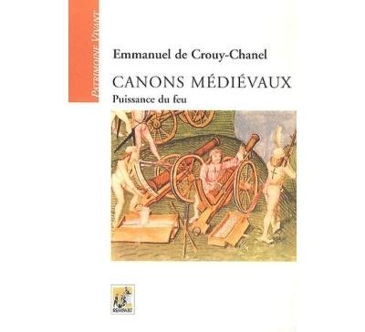 emmanuel crouy chanel canons médiévaux|Canons médiévaux .